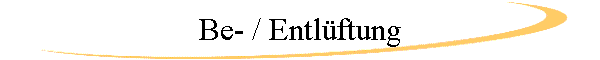 Be- / Entlftung