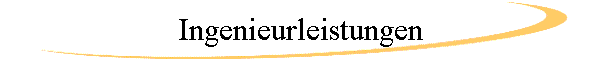 Ingenieurleistungen